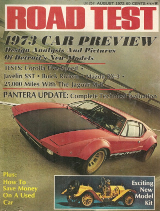 ROAD TEST MAGAZINE 1972 AUG - JAVELIN SST, RX-3, XJ-6, PANTERA Spcl, RIVIERA